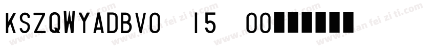 KSZQWYADBV0 15 00字体转换